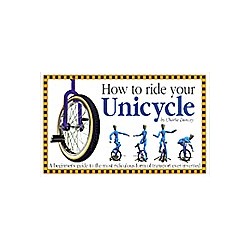 How to Ride your Unicycle